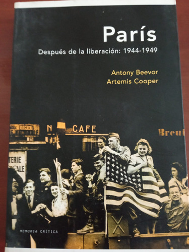 París , Después De La Liberación : 1944-1949, Antony Beevor