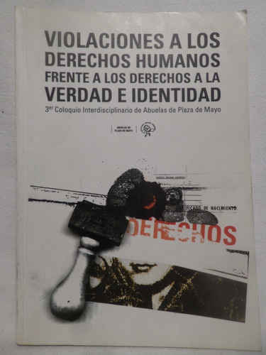 Violaciones A Los Derechos Humanos, Abuelas Plaza De Mayo