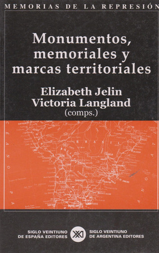 Libro - Monumentos, Memoriales Y Marcas Territoriales 