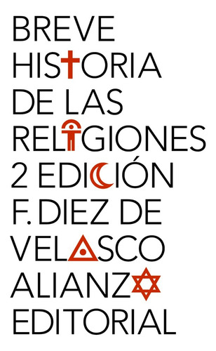 Breve Historia De Las Religiones - Diez De Velasco, Franc...