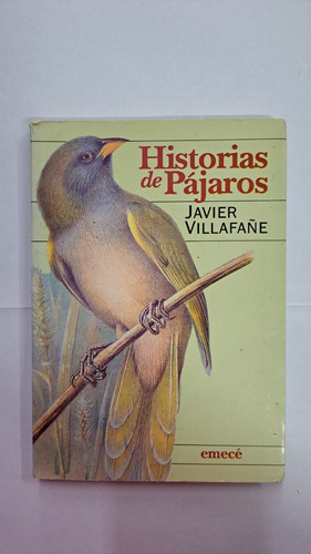 Historias De Pájaros-javier Villafañe-ed:emece-libmerlin