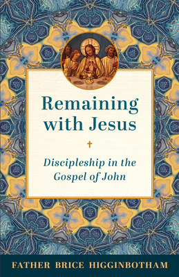 Libro Remaining With Jesus: Discipleship In The Gospel Of...