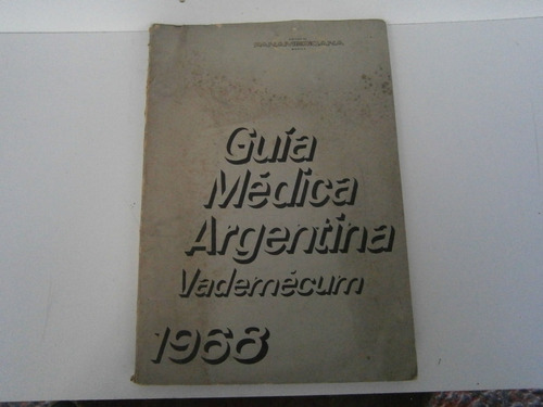 Guía Médica Argentina Vademécum 1968