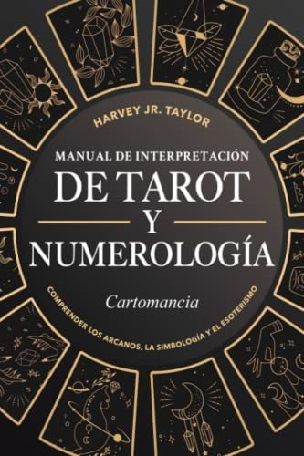 Libro : Manual De Interpretacion De Tarot Y Numerologia...