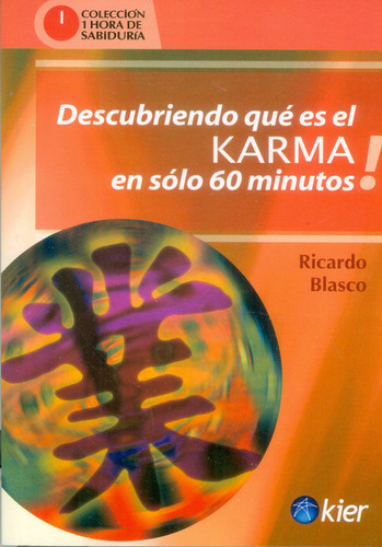 Descubriendo Qué Es El Karma En Sólo 60 Minutos, De Ricardo Blasco. Editorial Ediciones Gaviota, Tapa Blanda, Edición 2011 En Español