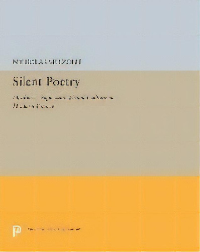 Silent Poetry : Deafness, Sign, And Visual Culture In Modern France, De Nicholas Mirzoeff. Editorial Princeton University Press, Tapa Blanda En Inglés