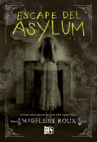 Escape Del Asylum - Madeleine Roux - V & R