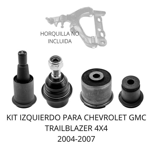 Kit Bujes Y Rotula Izquierda Chevrolet Trailblazer 4x4 04-07