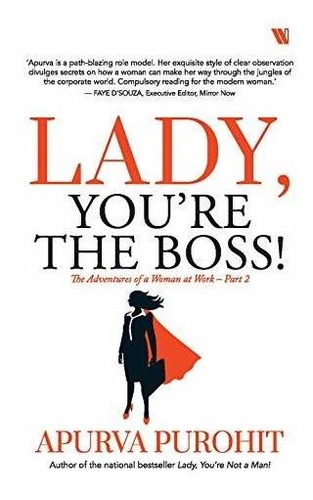Book : Lady, Youre The Boss - Purohit, Apurva