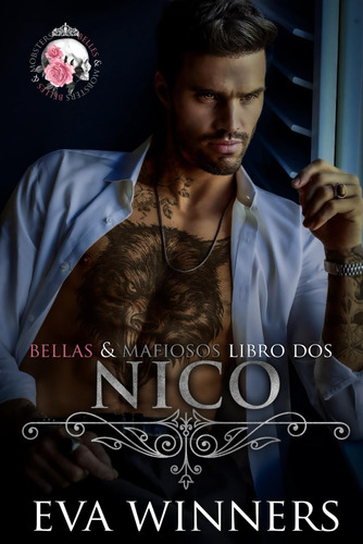 Libro: Nico: Romance De Mafia (bellas & Mafiosos) (spanish E
