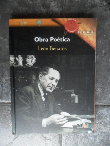 Obra Poética - León Benarós - Tapa Dura - Impecable