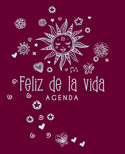 Libro Agenda Feliz Vida | Spanish Edition: Weekly Blan