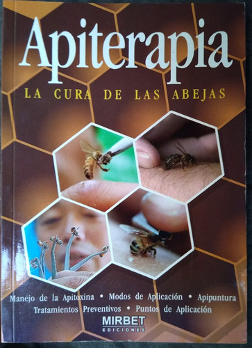 Apiterapia - Veneno Que Cura Abejas - Mirbet