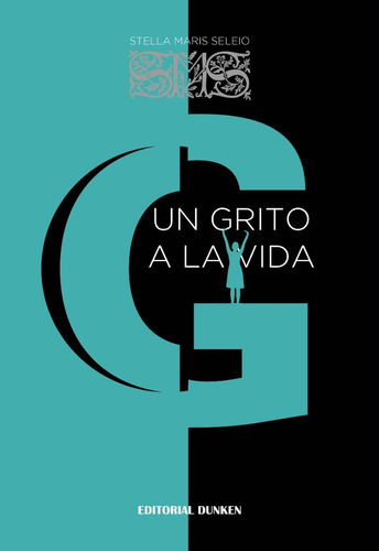 Libro: Un Grito A La Vida Autor: Seleio Stella Maris