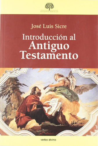 Libro : Introduccin Al Antiguo Testamento - Jos Luis Sicre.