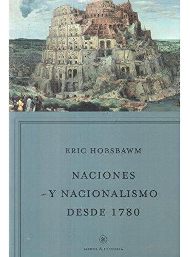 Naciones Y Nacionalismo Desde 1780 - Hobsbawm Eric