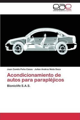 Libro Acondicionamiento De Autos Para Paraplejicos - Pena...