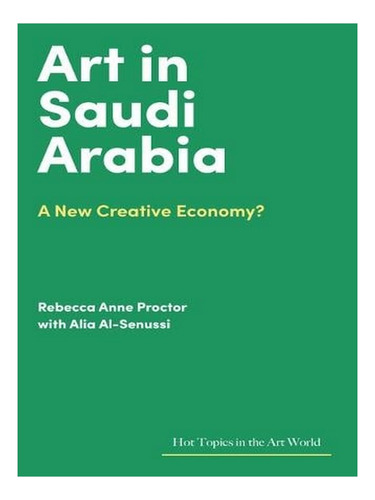 Art In Saudi Arabia: A New Creative Economy? - Hot Top. Ew10