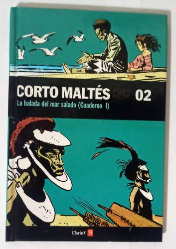 Corto Maltes, La Balada Del Mar Salado - Revista Ñ (cuad. 1)