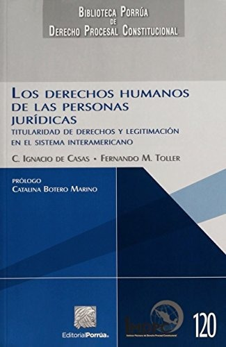 Los Derechos Humanos De Personas Jurídicas (portada Puede Variar), De Ignacio De Casas. Editorial Porrúa, Tapa Blanda En Español, 2015