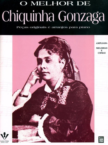 O Melhor De Chiquinha Gonzaga, De Vitale. Editora Irmãos Vitale Editores Ltda, Capa Mole Em Português, 1998