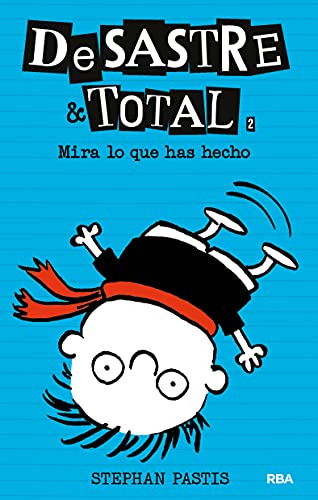 Libro Mira Lo Que Has Hecho (desastre & Total 2) (cartone) -