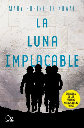 La Luna Implacable, de Robinette Kowal, Mary. OZ Editorial, tapa blanda en español, 2021