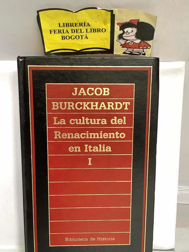 Jacob Burckhardt - La Cultura Del Renacimiento En Italia