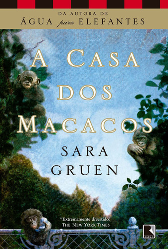 A casa dos macacos, de Gruen, Sara. Editora Record Ltda., capa mole em português, 2011