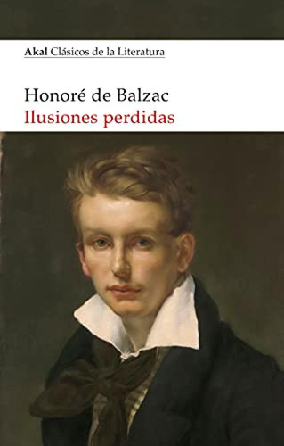 Ilusiones Perdidas - De Balzac Honore
