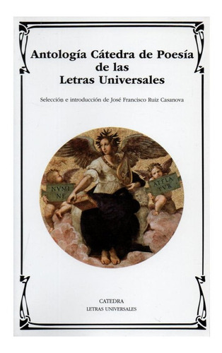 Antologia Catedra De Poesia Letras Universales - Ruiz Casan