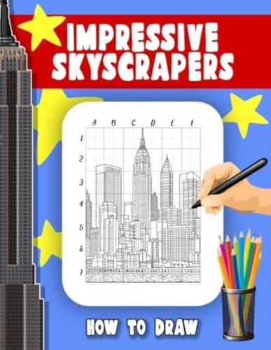 Libro: How To Draw Impressive Skyscrapers: Learn To Sketch I