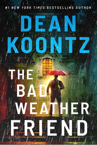 Book : The Bad Weather Friend - Koontz, Dean