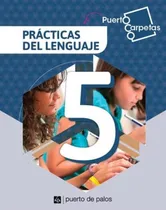 Comprar Prácticas Del Lenguaje 5 Puerto Carpetas - Puerto De Palos