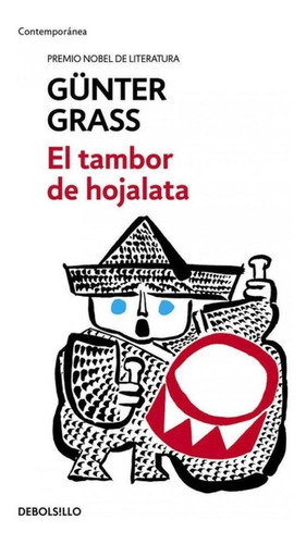 Libro: El Tambor De Hojalata. Grass, Gunter. Debolsillo