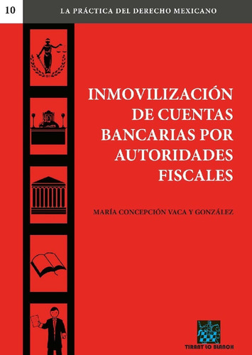 Inmovilización De Cuentas Bancarias Por Autoridades Fiscales