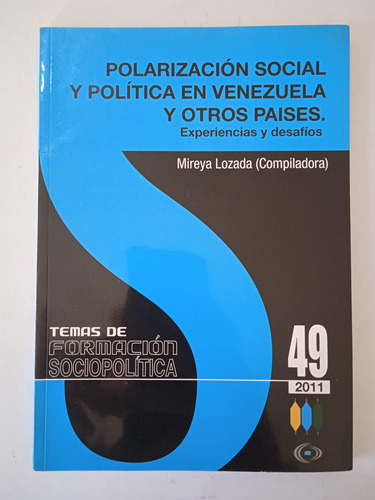 Polarización Social Y Política En Venezuela / Mireya Lozada 