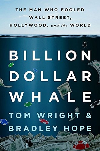 Billion Dollar Whale The Man Who Fooled Wall Street, Hollywo