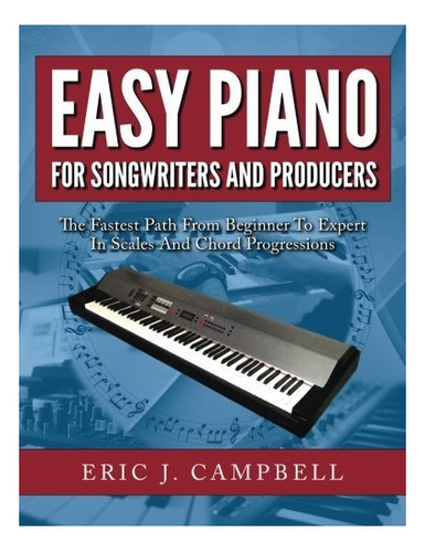 Piano Facil Para Compositores Y Productores