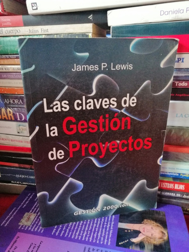 Las Claves De La Gestion De Proyectos James P Lewis