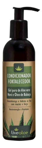 Condicionador Fortalecedor Aloe Vera Babaçu 230g - Livealoe