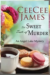 Book : The Sweet Taste Of Murder An Angel Lake Mystery...