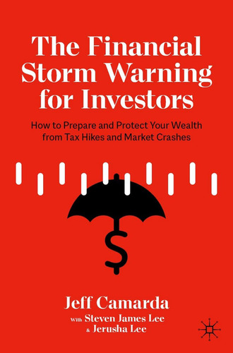 Libro: The Financial Storm Warning For Investors: How To And