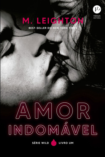 Amor indomável (Vol. 1 Wild), de Leighton, M.. Verus Editora Ltda., capa mole em português, 2021