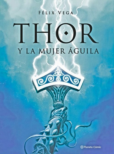 Libro Thor Y La Mujer Aguila /869