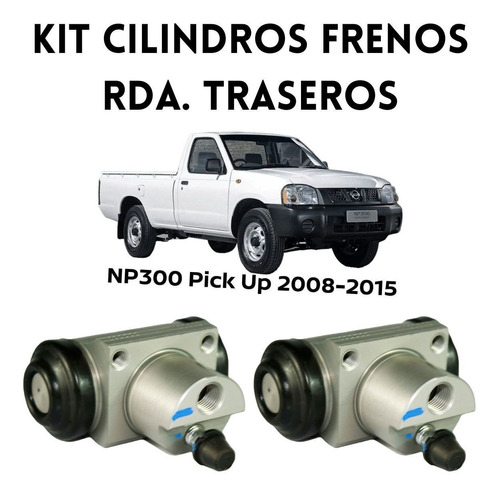 2 Cilindros Traseros De Frenos Nissan Estacas 2008-2015 Orig
