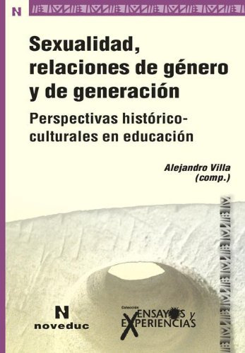 Sexualidad Relaciones De Genero Y De Generacion - Villa Alej