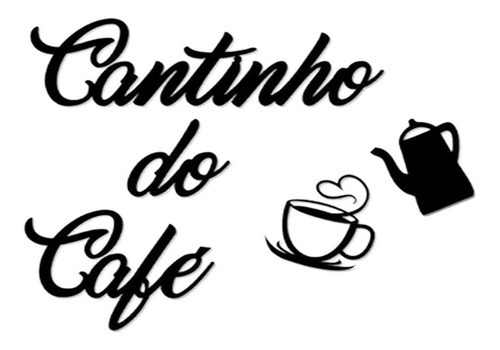 Cantinho Do Cafe Letras Mdf Preto Fosco