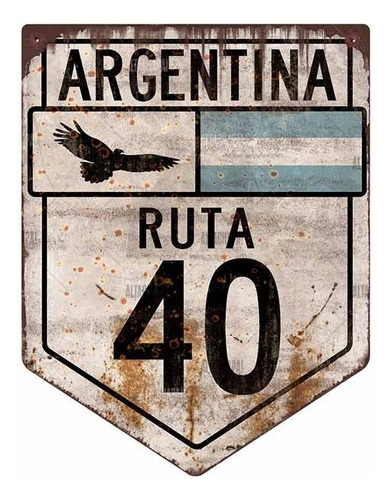 Cartel Chapa Rústica Ruta 40 Argentina