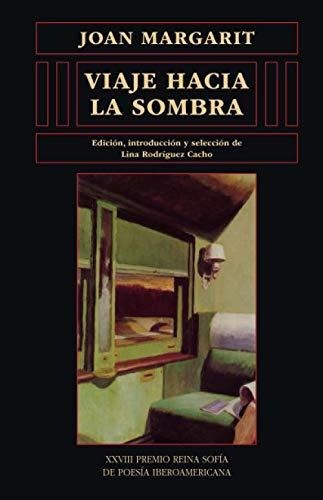 Viaje Hacia La Sombra: 61 (biblioteca De América)